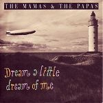 The Mamas & The Papas Dream A Little Dream Of Me album cover
