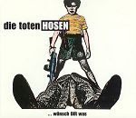 Die Toten Hosen ...wünsch Dir was album cover