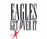 Eagles Get Over It album cover