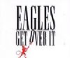 Eagles Get Over It album cover