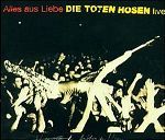 Die Toten Hosen Alles aus Liebe (Live) album cover
