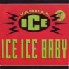 Vanilla Ice - Ice Ice Baby