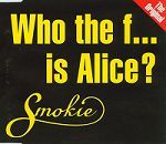 Smokie Who The F... Is Alice? album cover