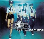L.A.P.D. I'll Be There album cover