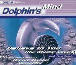 Dolphin's Mind Believe In You (The Whistle Song) album cover