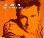 C.B. Green Somebody Turns On The Light album cover