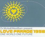 Dr. Motte & WestBam Love Parade 1998 (One World One Future) album cover