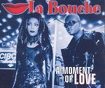 La Bouche A Moment Of Love album cover
