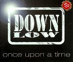 Down Low Once Upon A Time album cover