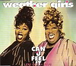 Weather Girls Can U Feel It album cover