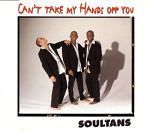 Soultans Can't Take My Hands Off You album cover