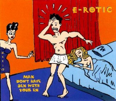 E-Rotic Max Don't Have Sex With Your Ex album cover