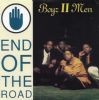 Boyz II Men - End Of The Road