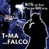 T-MA a.k.a. Falco Mutter, der Mann mit dem Koks ist da album cover