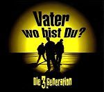 Die 3. Generation Vater wo bist du? album cover