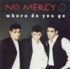 No Mercy Where Do You Go album cover