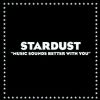 Stardust Music Sounds Better With You album cover