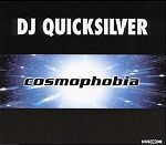 Dj Quicksilver Cosmophobia album cover