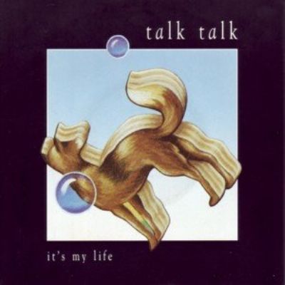 Talk Talk It's My Life album cover