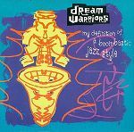 Dream Warriors My Definition Of A Boombastic Jazz Style album cover