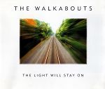 The Walkabouts The Light Will Stay On album cover