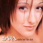 Sara Dafür lieb' ich dich album cover