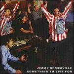 Jimmy Somerville Something To Live For album cover