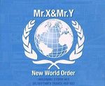 Mr. X & Mr. Y New World Order album cover